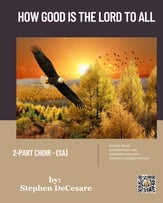 How Good Is The Lord To All SA choral sheet music cover